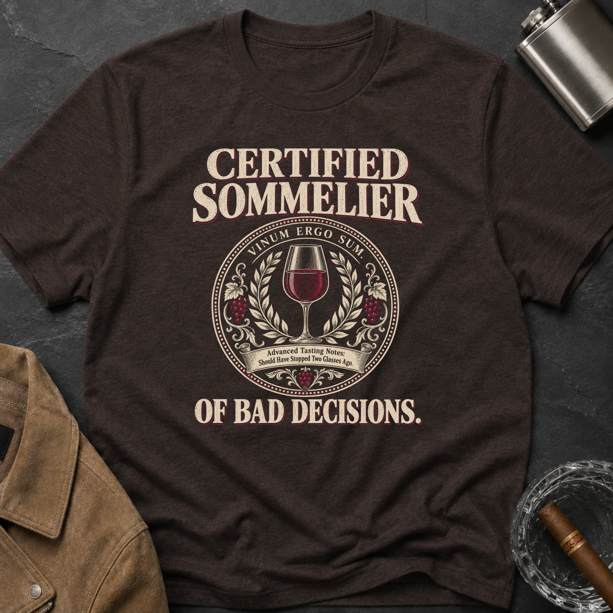 Certified Sommelier of Bad Decisions T-Shirt