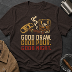 Good Draw Good Pour T-Shirt