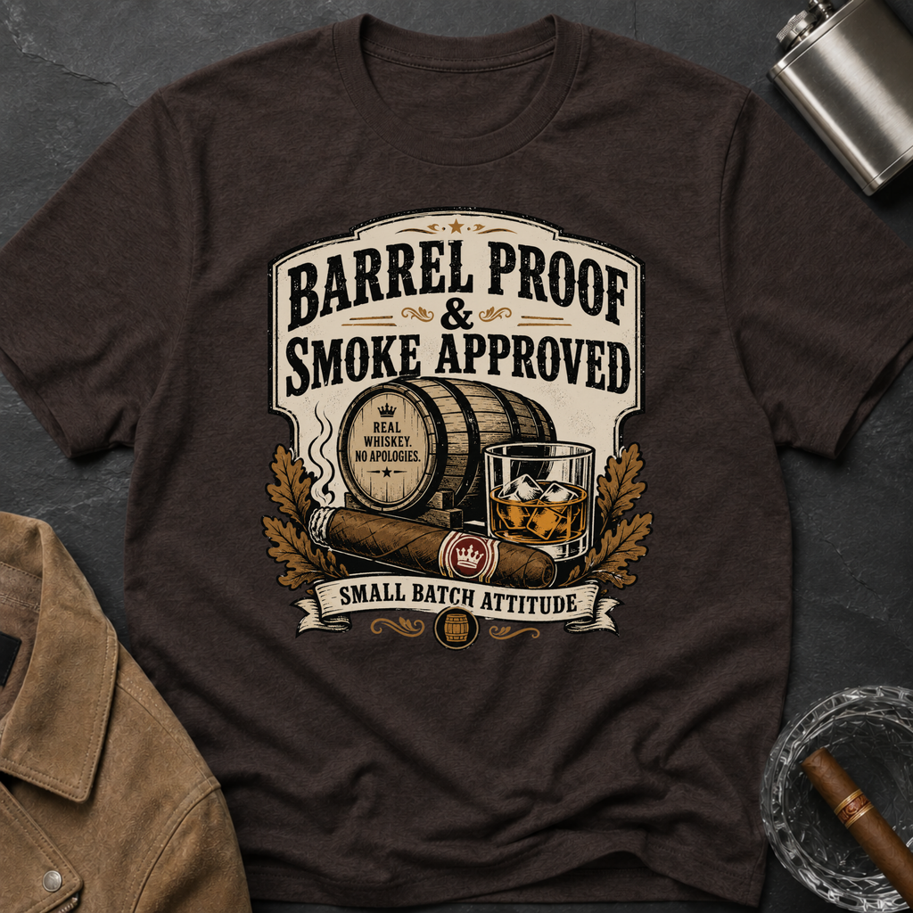 Barrel Proof & Smoke Approved T-Shirt — Whiskey Barrel Distillery Tee