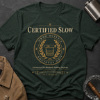 Certified Slow T-Shirt