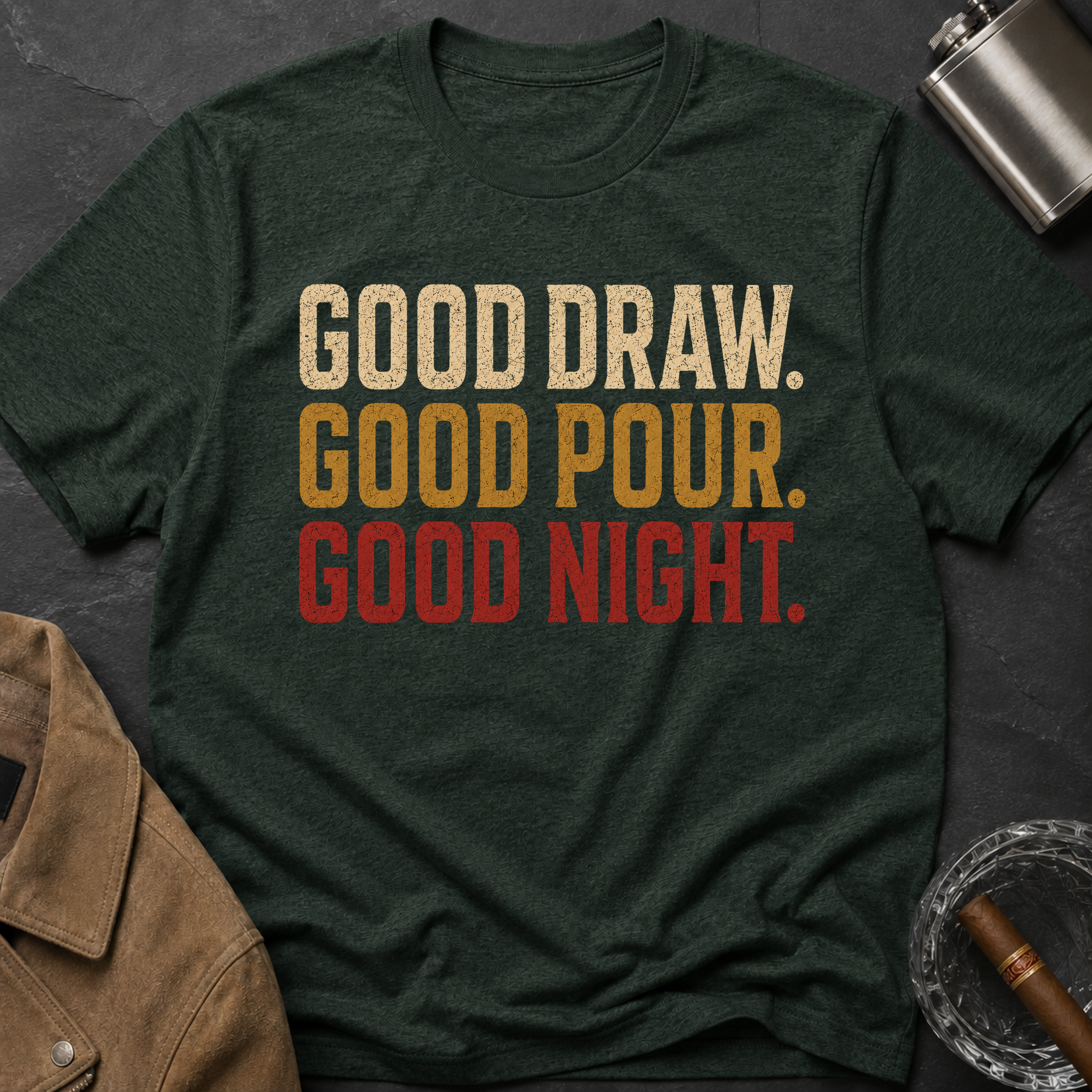 Good Draw. Good Pour. Good Night. (Text Only) T-Shirt