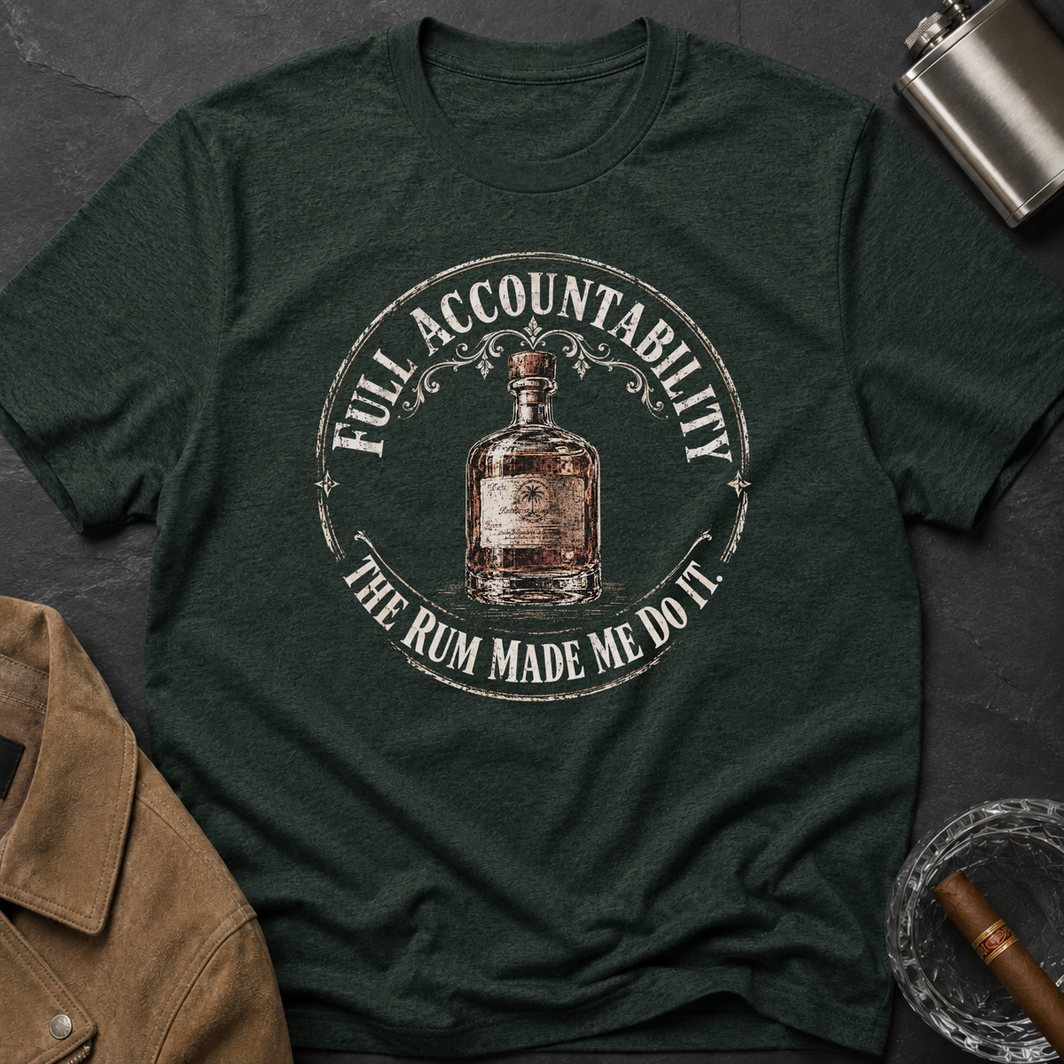 Full Accountability "The Rum Made Me Do It" T-Shirt