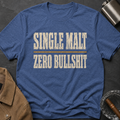 Single Malt Zero Bullshit 2 T-Shirt