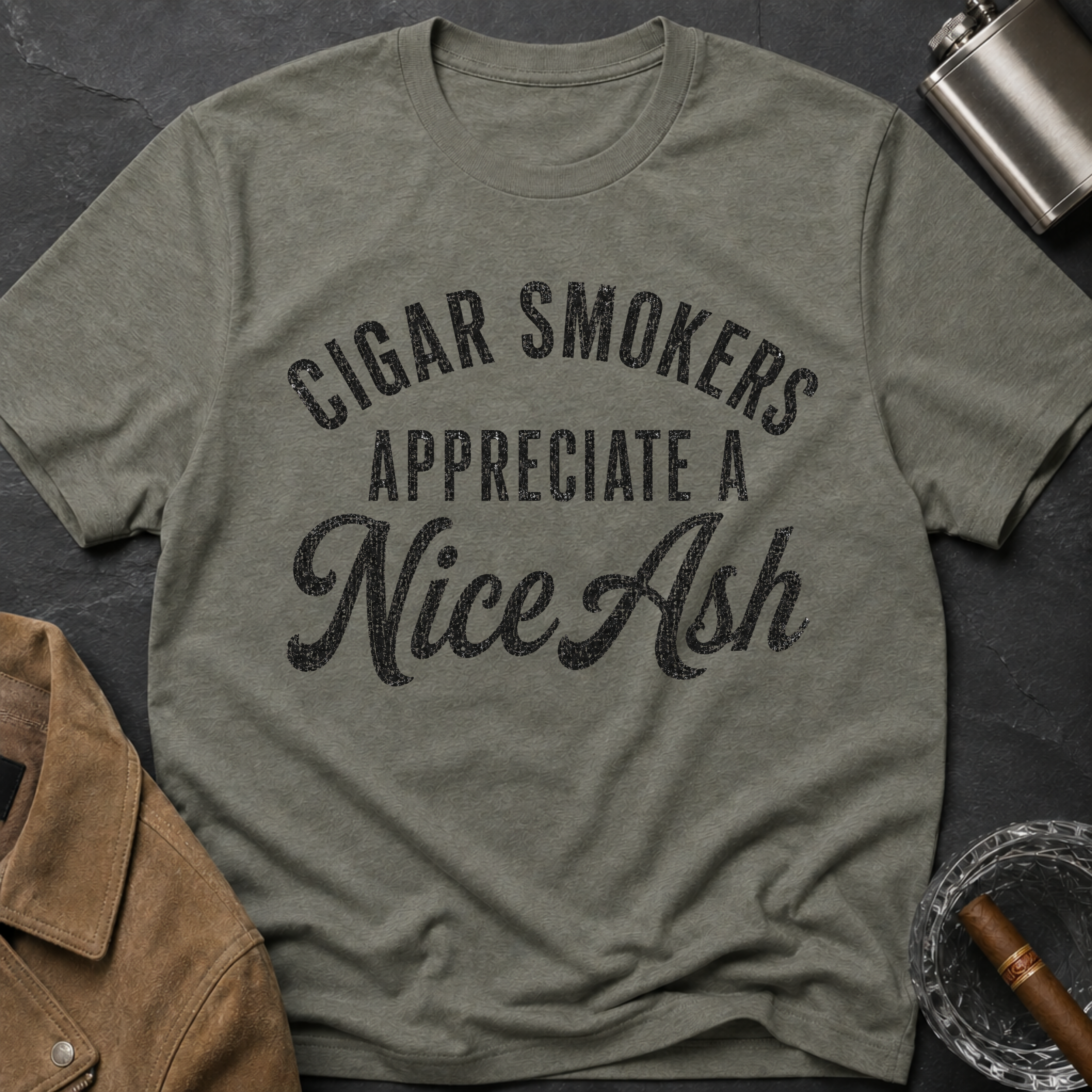 Cigar Smokers Appreciate A Nice Ash T-Shirt
