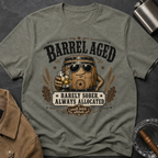 Barrel Aged T-Shirt — "Barrel Aged: Rarely Sober, Always Allocated" Vintage Whiskey Tee