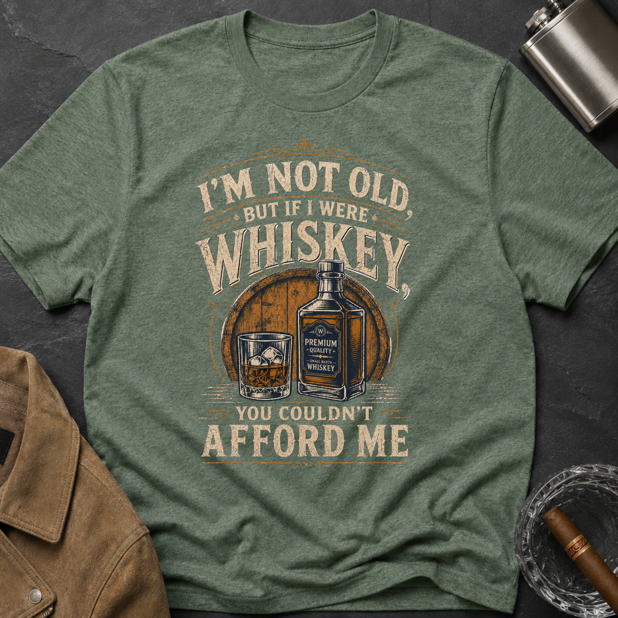 I'm Not Old But If I Were Whiskey T-Shirt