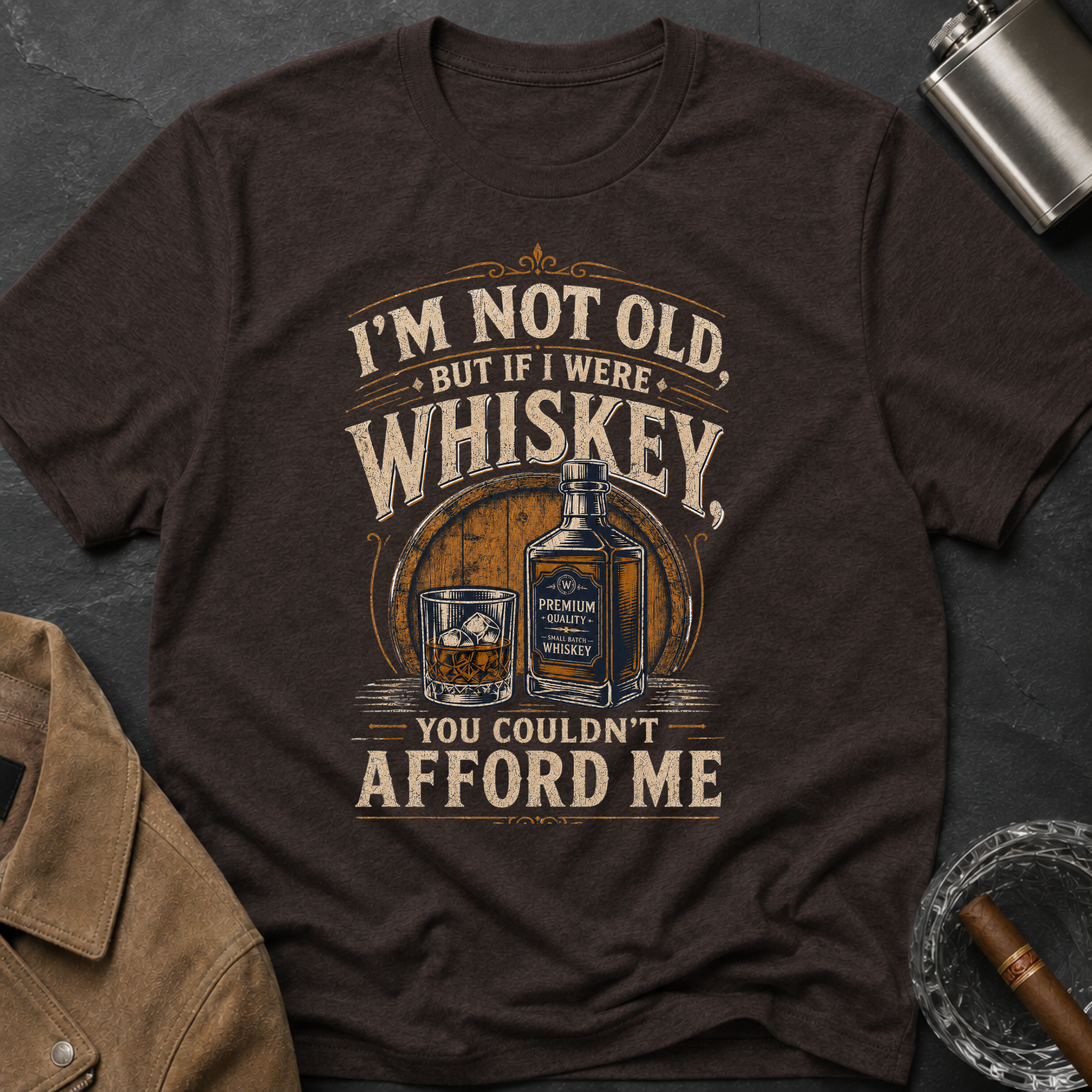 I'm Not Old But If I Were Whiskey T-Shirt
