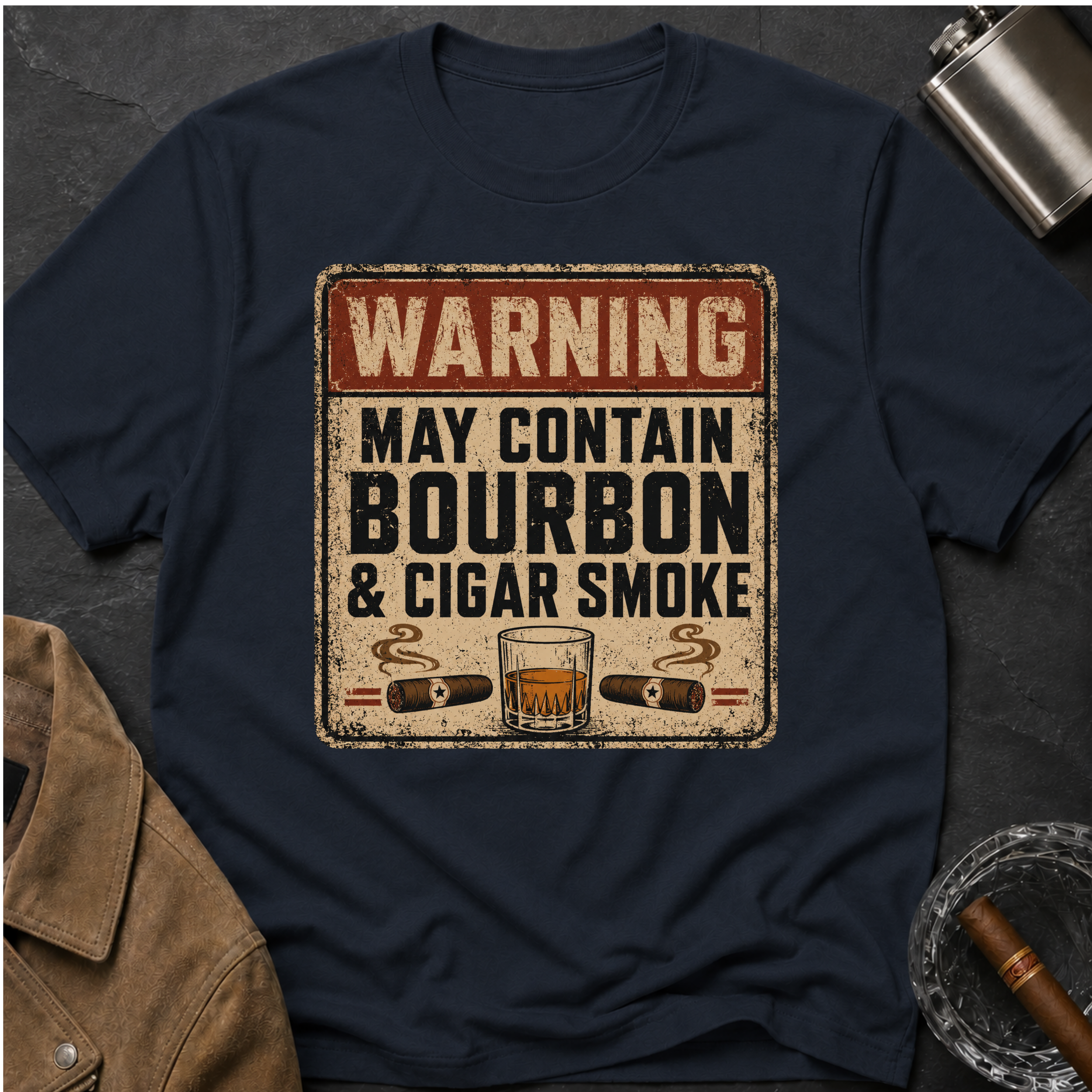 Warning: May Contain Bourbon & Cigar Smoke T-Shirt