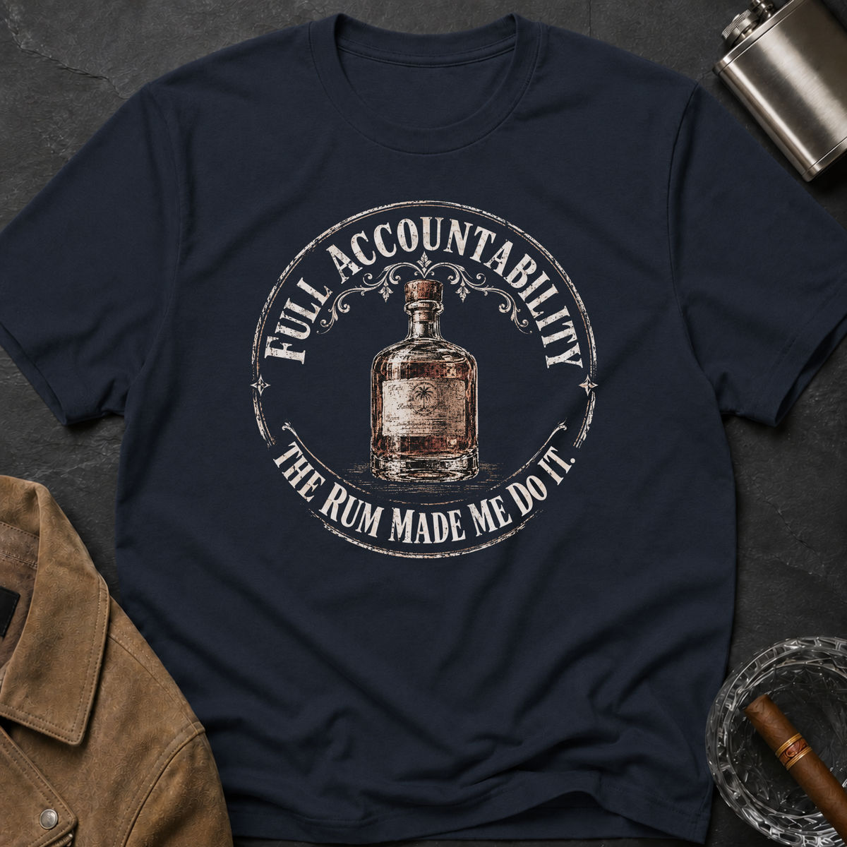 Full Accountability "The Rum Made Me Do It" T-Shirt