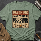 Warning: May Contain Bourbon & Cigar Smoke T-Shirt