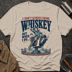 I Don't Always Drink Whiskey But When I Do T-Shirt — Rodeo Bull Rider Graphic Tee