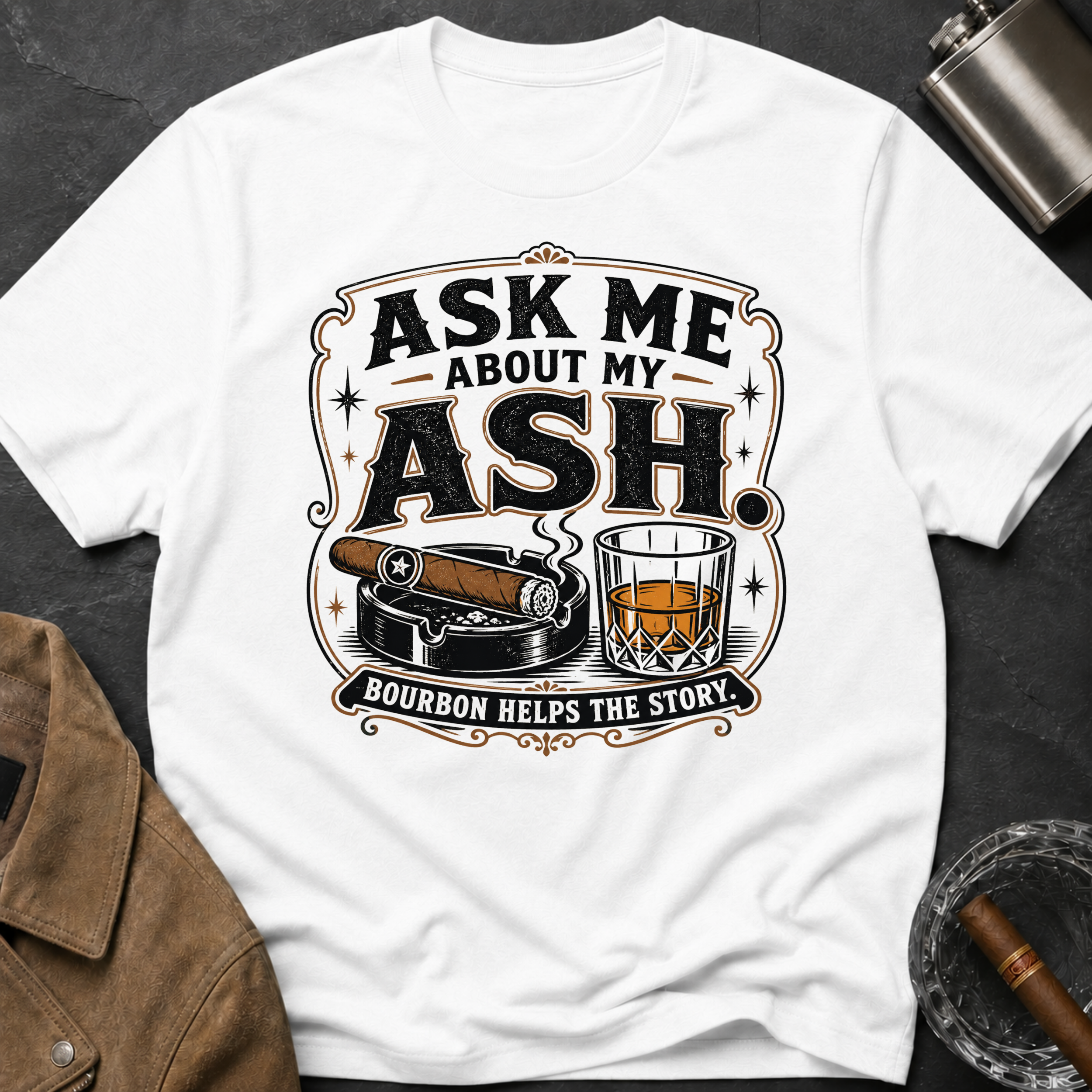 Ask Me About My Ash T-Shirt