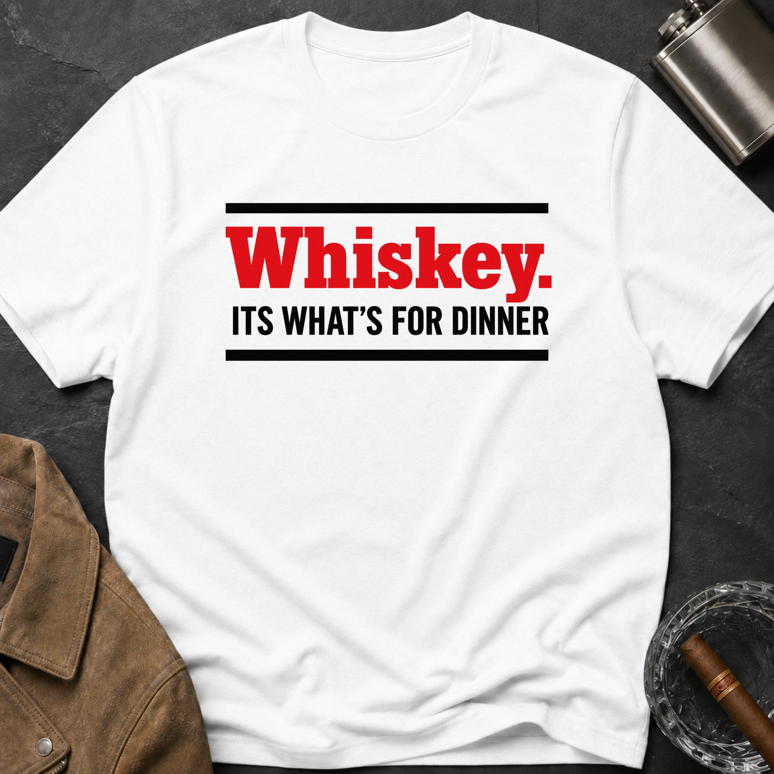 Whiskey It’s What’s For Dinner T-Shirt